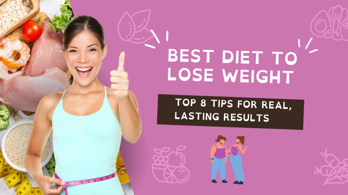 Best Diet to Lose Weight