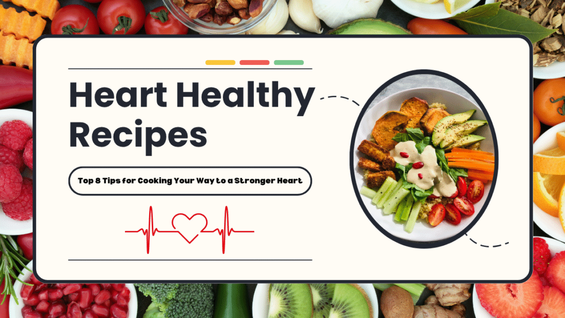 Heart Healthy Recipes