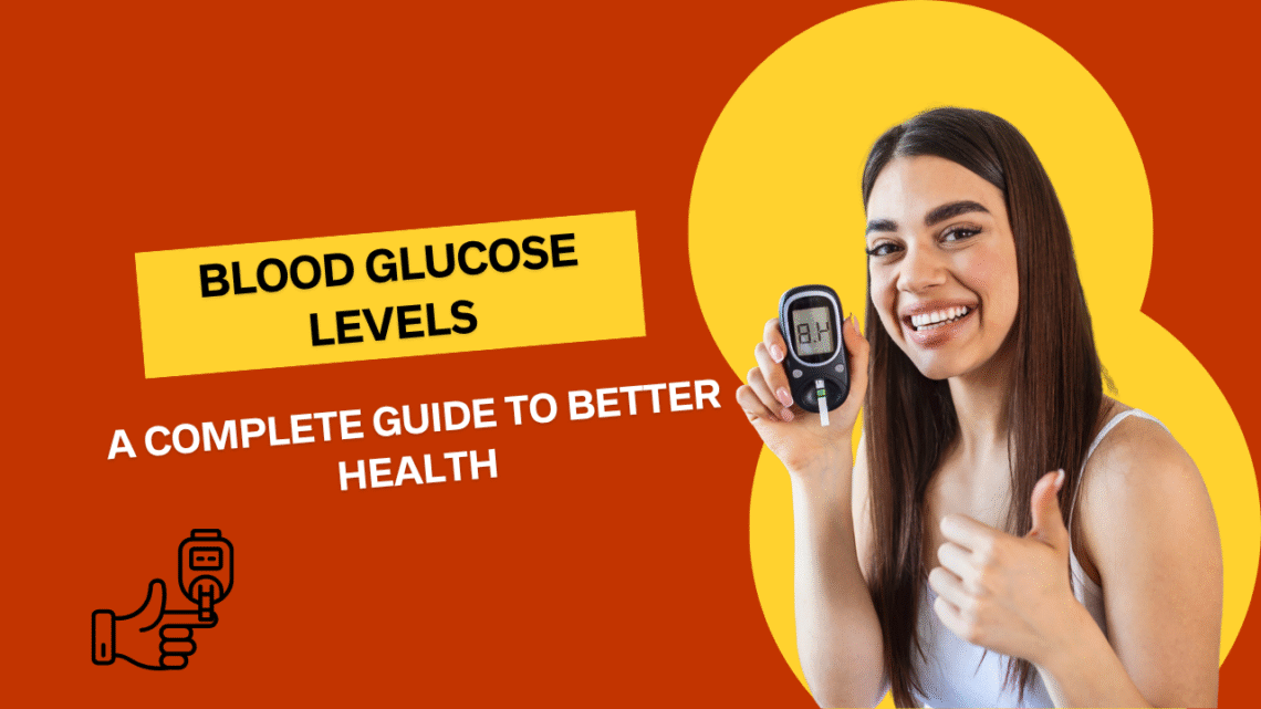 Blood Glucose Levels