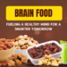 Brain Food