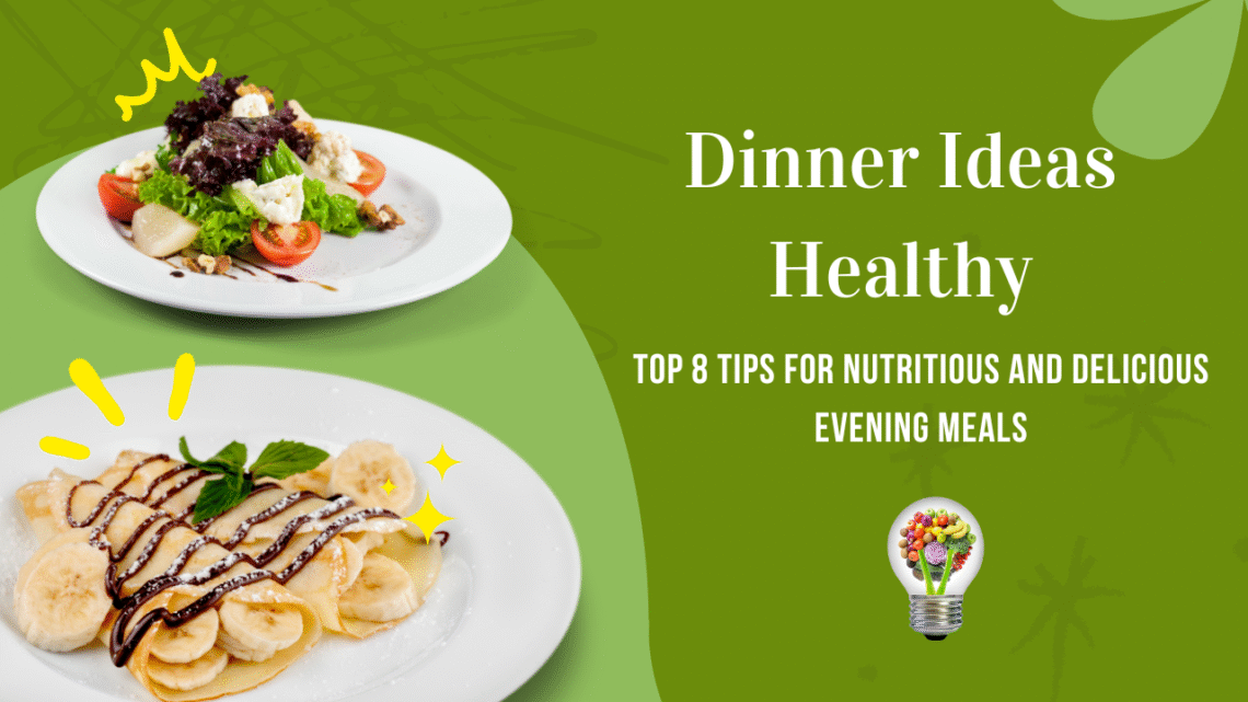 Dinner Ideas Healthy
