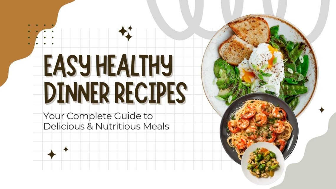 Easy Healthy Dinner Recipes