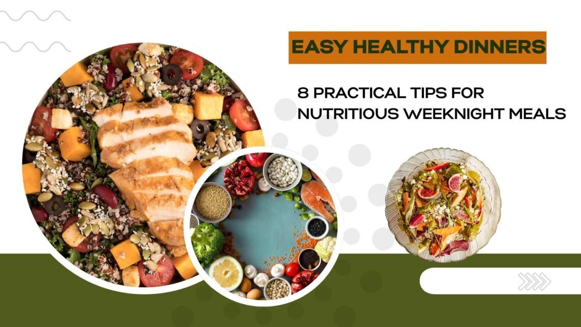 Easy Healthy Dinners