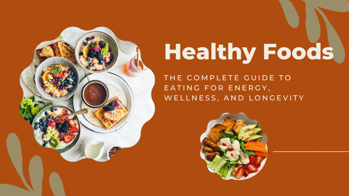 Healthy Foods