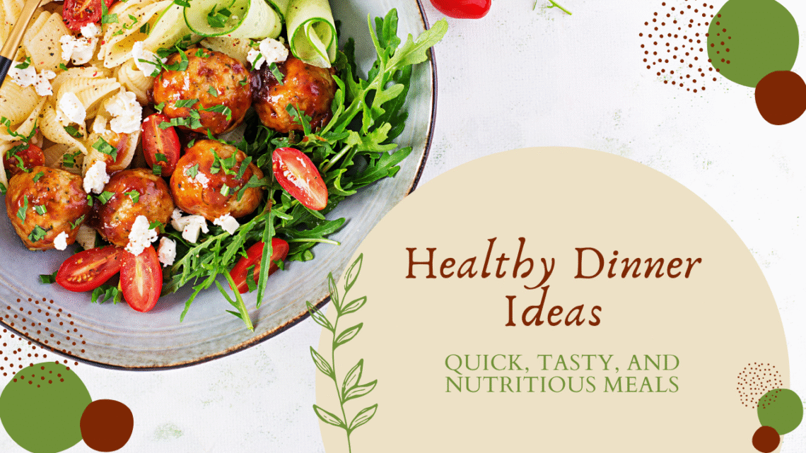 Healthy Dinner Ideas