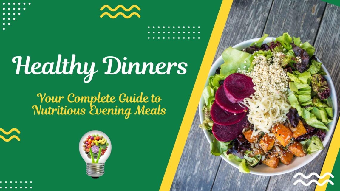Healthy Dinners