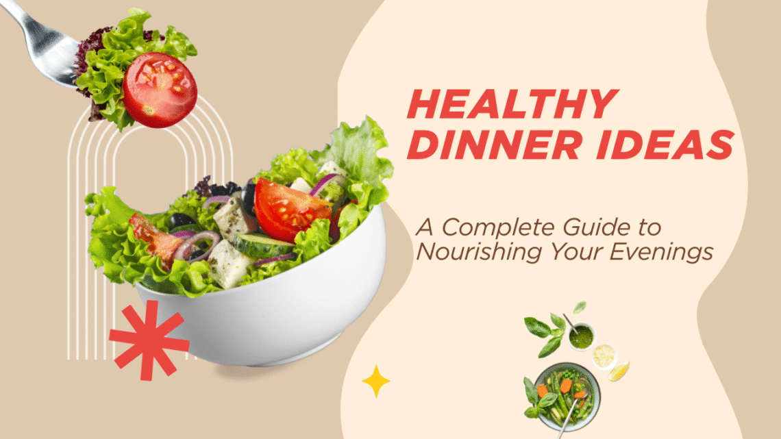 Healthy Dinner Ideas
