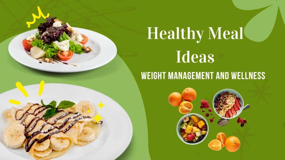 Healthy Meal Ideas