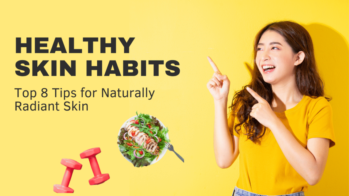Healthy Skin Habits