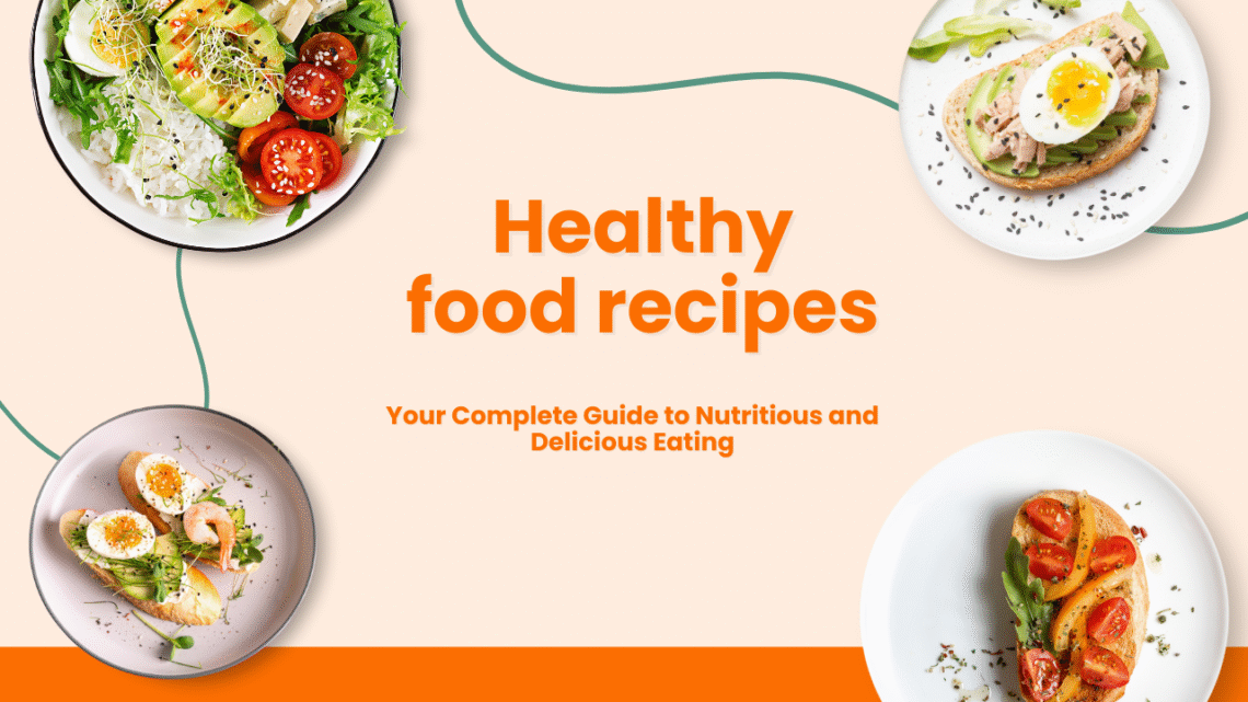 Healthy food recipes