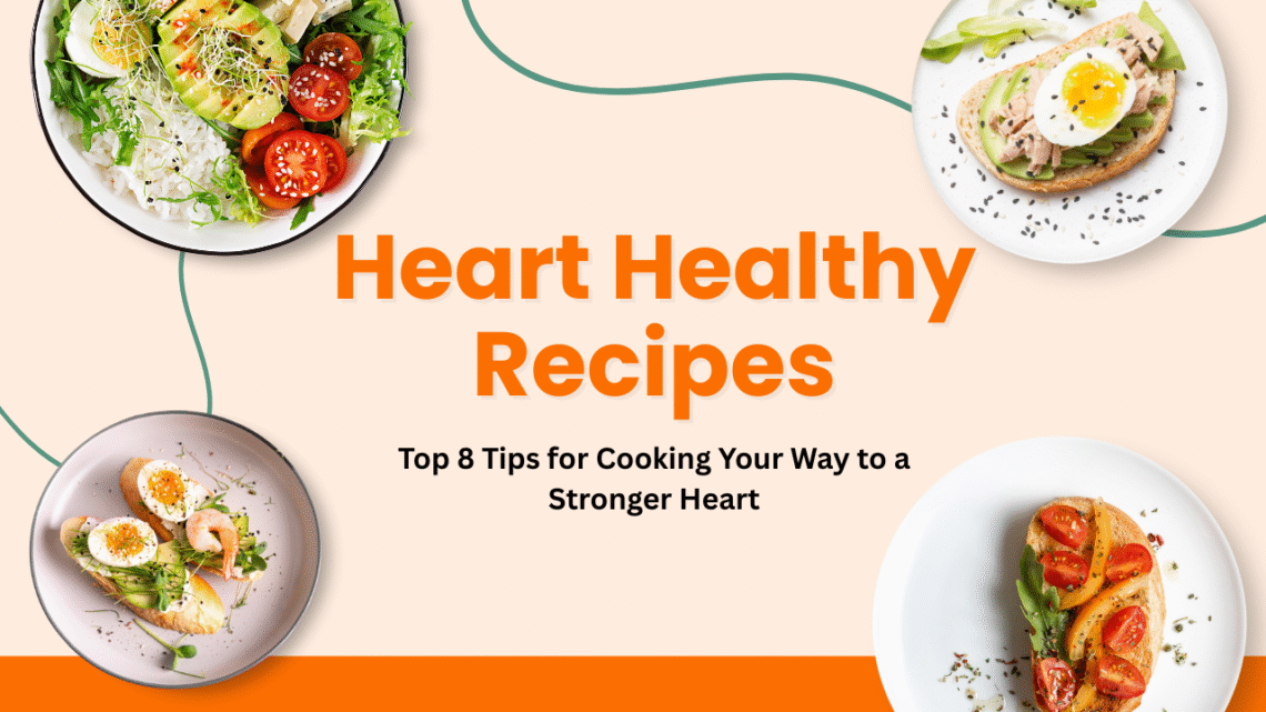 Heart Healthy Recipes