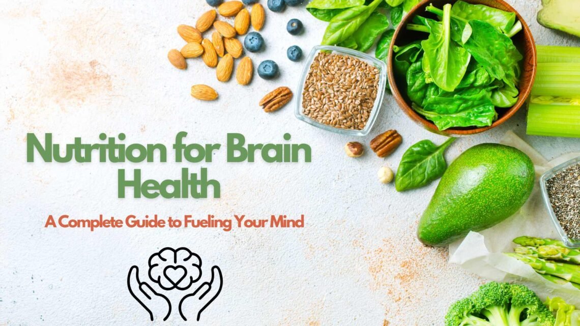 Nutrition for Brain Health