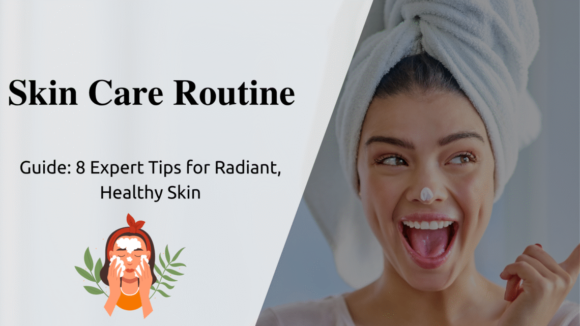 Skin Care Routine