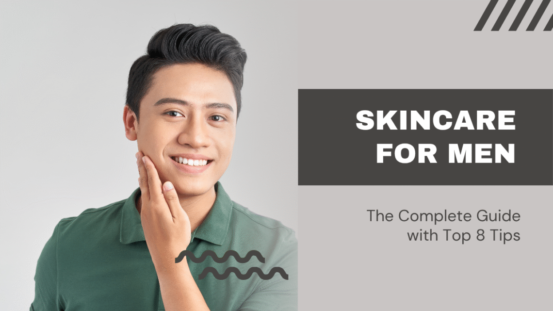 Skin Care for Men