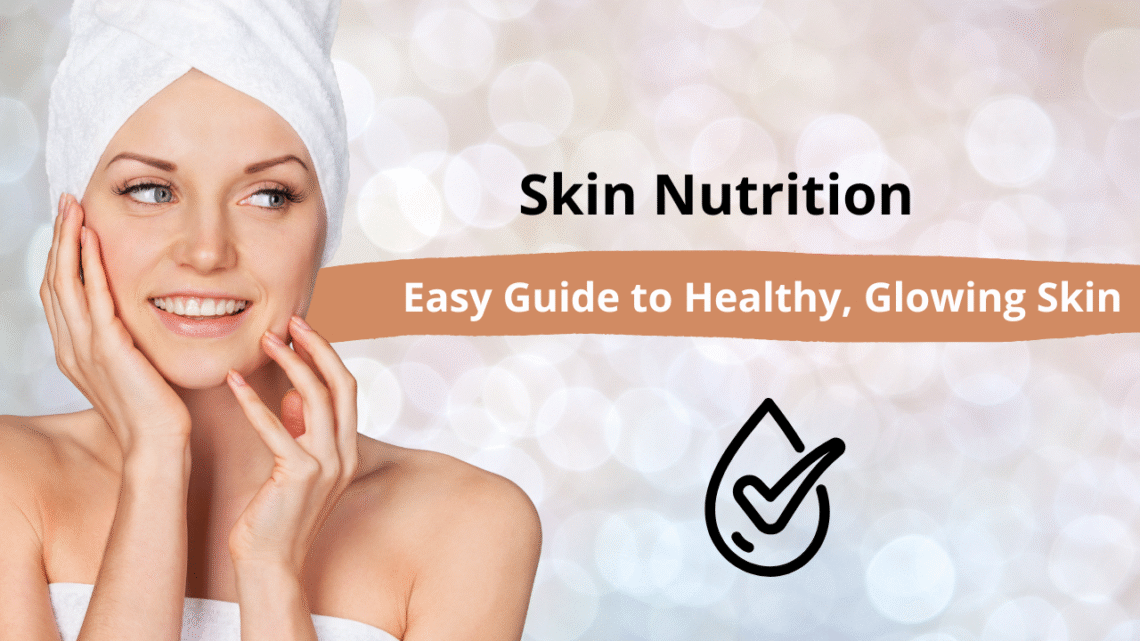 Skin Nutrition
