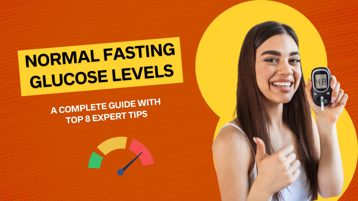 Normal Fasting Glucose Levels